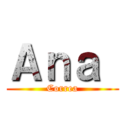 Ａｎａ  (Correa)