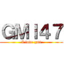 ＧＭＩ４７ (I love gmt)