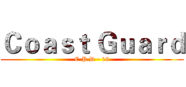 Ｃｏａｓｔ Ｇｕａｒｄ (C.P.D - 18)