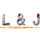 Ｌ ＆ Ｊ (Couple parfait)