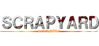 ＳＣＲＡＰＹＡＲＤ (SCRAMBLE)