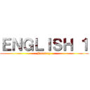 ＥＮＧＬＩＳＨ １ (Nursery )