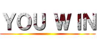 ＹＯＵ ＷＩＮ ()