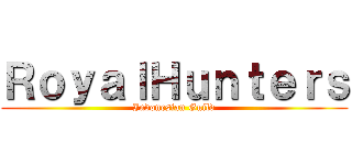 ＲｏｙａｌＨｕｎｔｅｒｓ (Indonesian Guild)