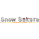 Ｓｎｏｗ Ｓａｋｕｒａ (attack on snow sakura)