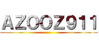 ＡＺＯＯＺ９１１ ()