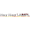 Ｈｅｙ！Ｓａｙ！ＪＵＭＰＬｏｖｅ ()