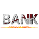 ＢＡＮＫ (attack on titan)