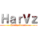 ＨａｒＶｚ (HarVz Deoric)