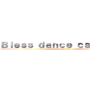 Ｂｌｅｓｓ ｄａｎｃｅ ｃａｍｐａｎｙ (attack on titan)