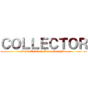 ＣＯＬＬＥＣＴＯＲ (Super Artefacto Innovador N°4)