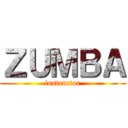ＺＵＭＢＡ (instructor)