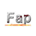 Ｆａｐ (Sensor :P)