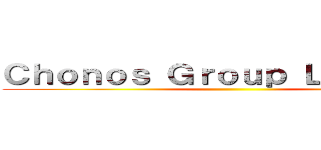 Ｃｈｏｎｏｓ Ｇｒｏｕｐ Ｌｉｍｉｔｅｄ ()