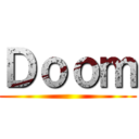 Ｄｏｏｍ ()