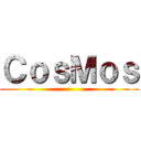 ＣｏｓＭｏｓ ()