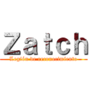 Ｚａｔｃｈ (Legión de reconocimiento)