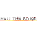 Ｈｅｌｌ ＴＨＥ Ｋｎｉｇｈｔｓ (bpon01(EnderKnight))