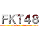 ＦＫＴ４８ (attack on titan)