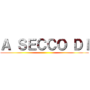 Ａ ＳＥＣＣＯ ＤＩ ()