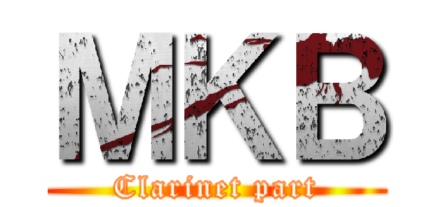 ＭＫＢ (Clarinet part)
