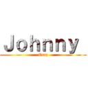 Ｊｏｈｎｎｙ  (Cruz)