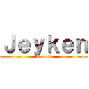 Ｊｅｙｋｅｎ (Katori)
