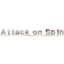Ａｔｔａｃｋ ｏｎ Ｓｐｉｎｋｓ ()