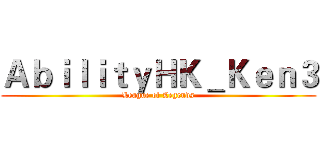 ＡｂｉｌｉｔｙＨＫ＿Ｋｅｎ３ (League of Legends)