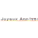 Ｊｏｙｅｕｘ Ａｎｎｉｖｅｒｓａｉｒｅ (Maxim)
