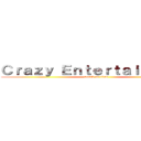 Ｃｒａｚｙ Ｅｎｔｅｒｔａｉｎｍｅｎｔ (attack on titan)