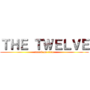 ＴＨＥ ＴＷＥＬＶＥ (attack on titan)