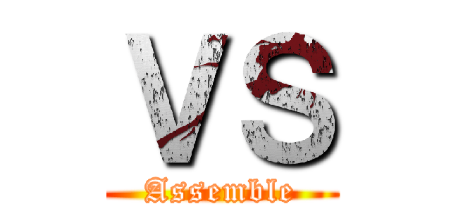 ＶＳ (Assemble)