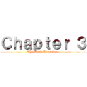 Ｃｈａｐｔｅｒ ３ (The Dark Crusader )