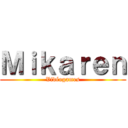 Ｍｉｋａｒｅｎ (Vidéogames)