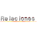 Ｒｅｌａｃｉｏｎｅｓ  (humanas)