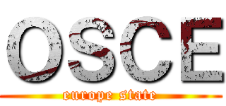 ＯＳＣＥ (europe state)