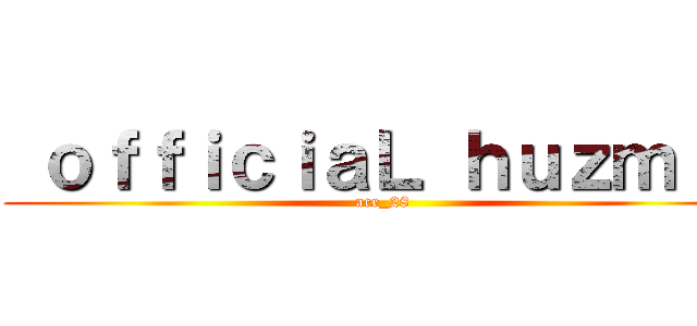  ｏｆｆｉｃｉａＬ ｈｕｚｍｉＥ (ace_28)