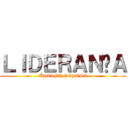 ＬＩＤＥＲＡＮÇＡ (ÚLTIMA DEFESA)