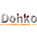 Ｄｏｈｋｏ (omeganime no fansub)