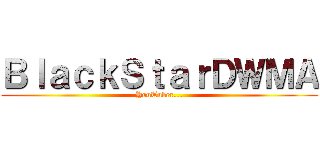 ＢｌａｃｋＳｔａｒＤＷＭＡ (YouTuber...)