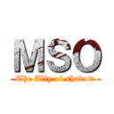 ＭＳＯ (The Ally of shadow)