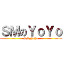 ＳＭのＹｏＹｏ (SM_YoYo)