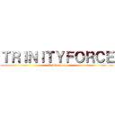 ＴＲＩＮＩＴＹＦＯＲＣＥ (V.Ackerman)