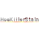 ＨｏｅＫｉｌｌｅｒＳｔａｉｎ  ()