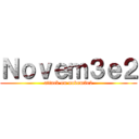 Ｎｏｖｅｍ３ｅ２ (attack on novem3e2)