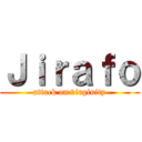 Ｊｉｒａｆｏ (attack on virginity)