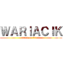 ＷＡＲＩＡＣＩＫ (attack on Ciarka)