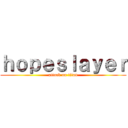 ｈｏｐｅｓｌａｙｅｒ (attack on titan)