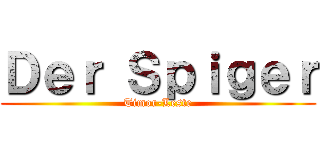 Ｄｅｒ Ｓｐｉｇｅｒ (Timor-Leste)